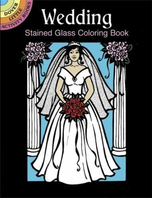 Wedding Stained Glass Coloring Book (Dover Stained Glass Coloring Book)
