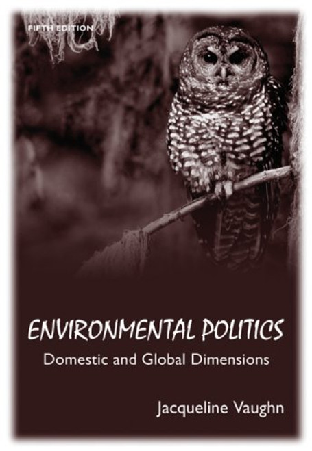 Environmental Politics: Domestic and Global Dimensions