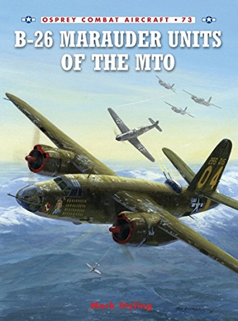 B-26 Marauder Units of the MTO (Combat Aircraft)