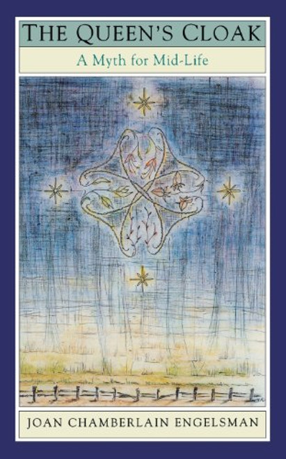 The Queen's Cloak: A Myth for Mid-Life