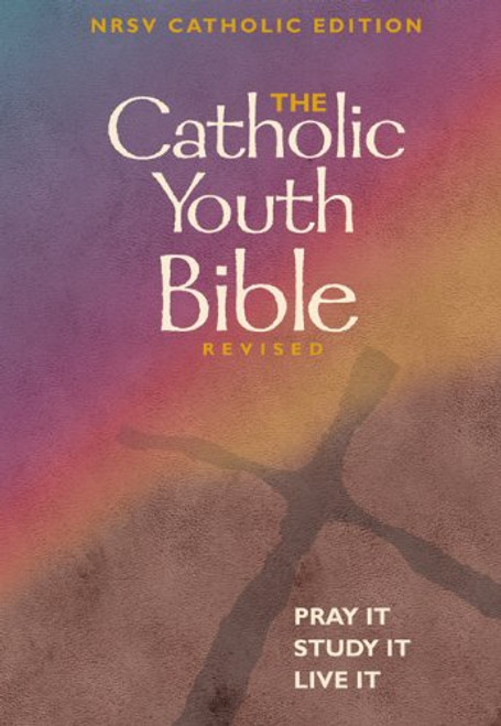 The Catholic Youth Bible Revised The Catholic Youth Bible Revised