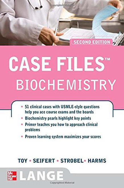 Case Files: Biochemistry, 2nd Edition