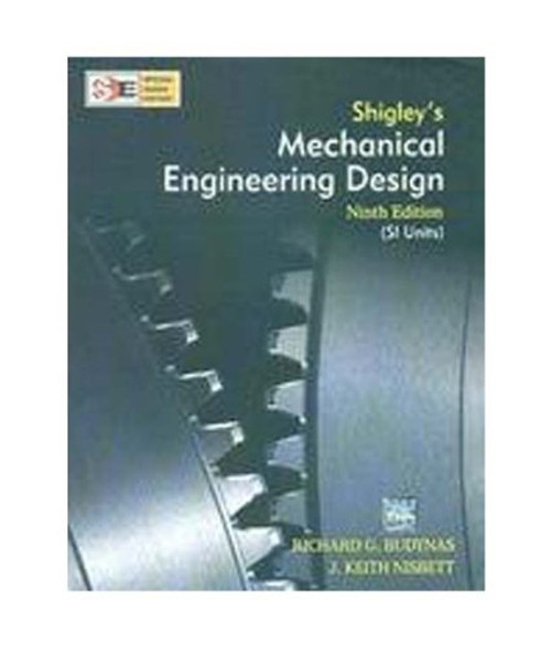 Shigley's Mechanical Engineering Design Shigley's Mechanical Engineering Design