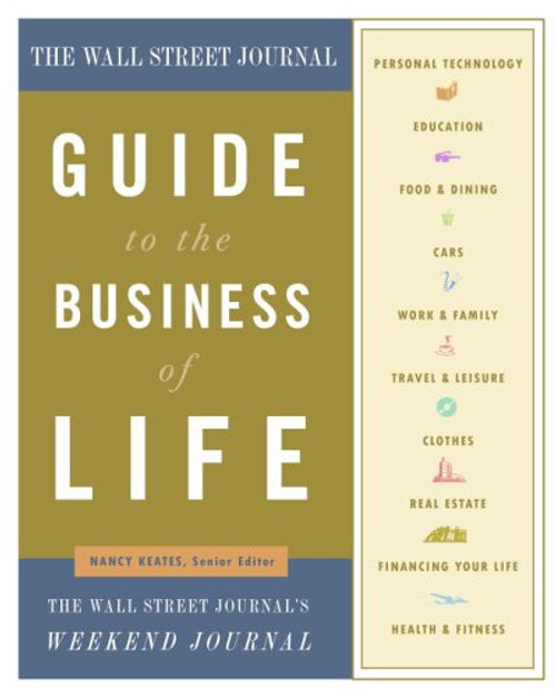The Wall Street Journal Guide to the Business of Life