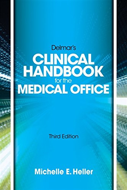 Delmar Learnings Clinical Handbook for the Medical Office, Spiral bound Version