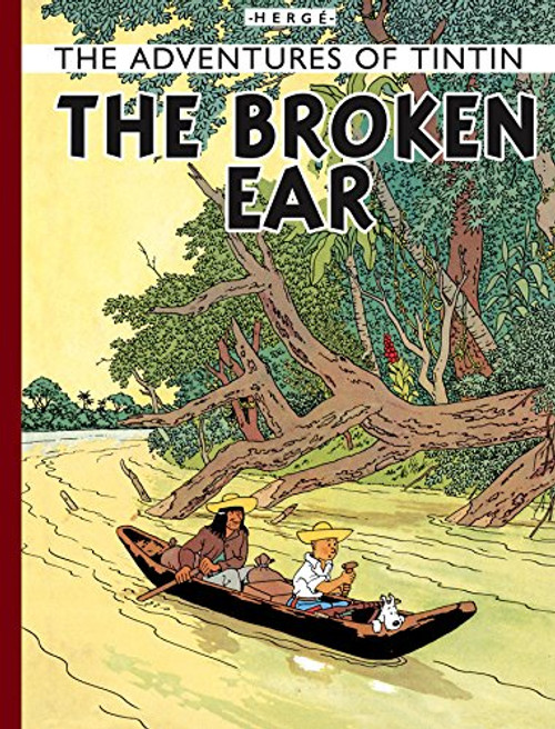 The Broken Ear (Adventures of Tintin (Hardcover)) The Broken Ear (Adventures of Tintin (Hardcover))