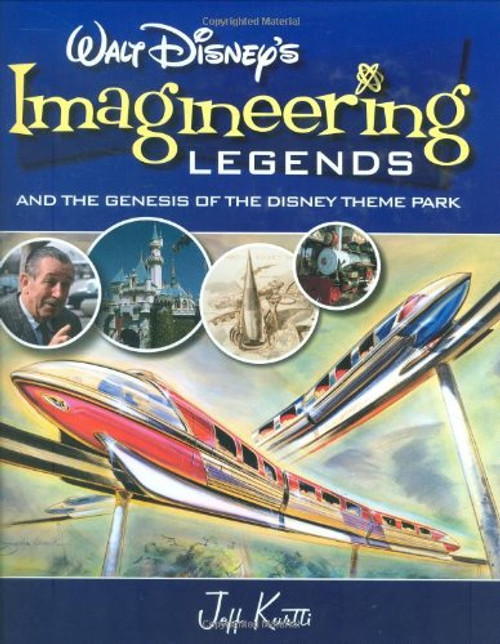 Walt Disney's Imagineering Legends and the Genesis of the Disney Theme Park