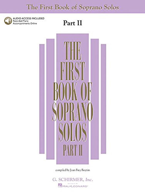 The First Book of Soprano Solos - Part II: Book/Online Audio (First Book of Solos Part II) The First Book of Soprano Solos - Part II: Book/Online Audio (First Book of Solos Part II)