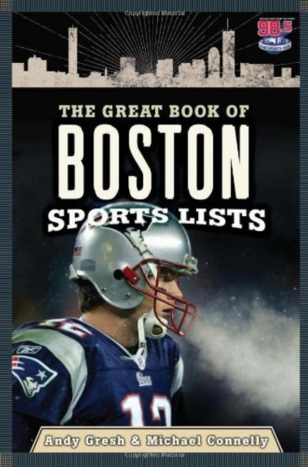 The Great Book of Boston Sports Lists The Great Book of Boston Sports Lists