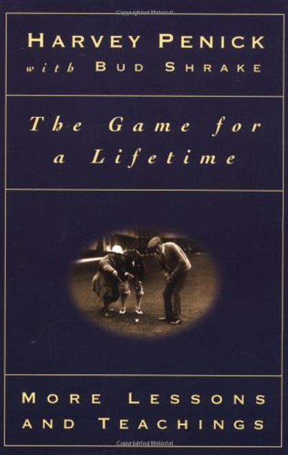 The Game for a Lifetime: More Lessons and Teachings