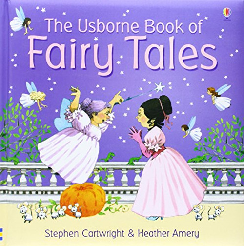 The Usborne Book of Fairy Tales (First Stories)