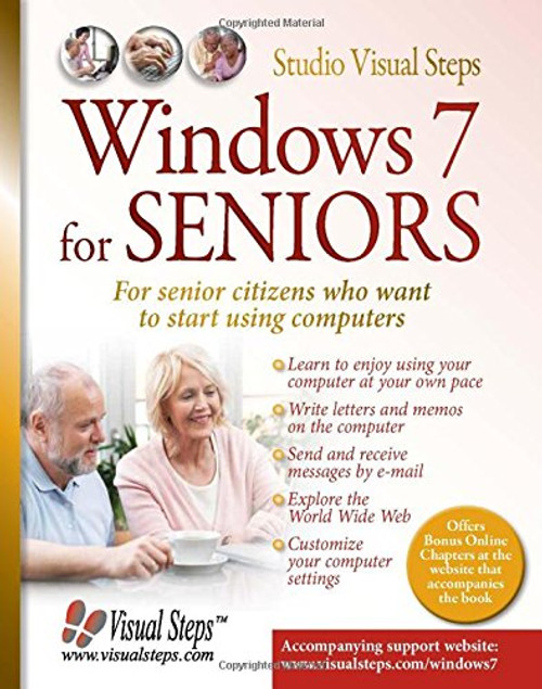 Windows 7 for Seniors: For Senior Citizens Who Want to Start Using Computers (Computer Books for Seniors series)