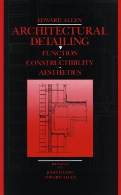 Architectural Detailing: Function, Constructibility, Aesthetics Architectural Detailing: Function, Constructibility, Aesthetics