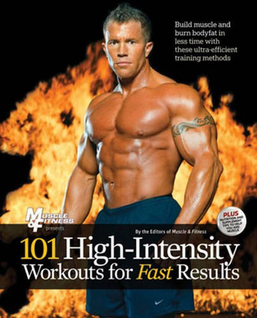 101 High-Intensity Workouts for Fast Results (101 Workouts)