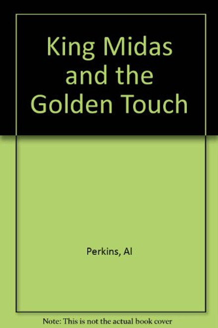 King Midas and the Golden Touch