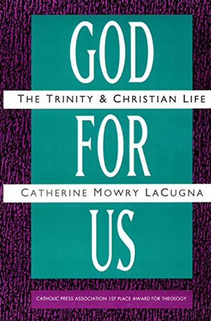 God for Us: The Trinity and Christian Life