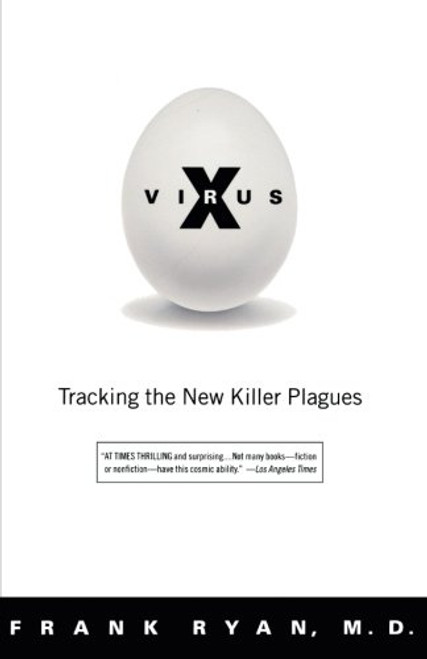 Virus X: Tracking the New Killer Plagues