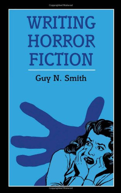 Writing Horror Fiction (Writing (A & C Black Ltd.))