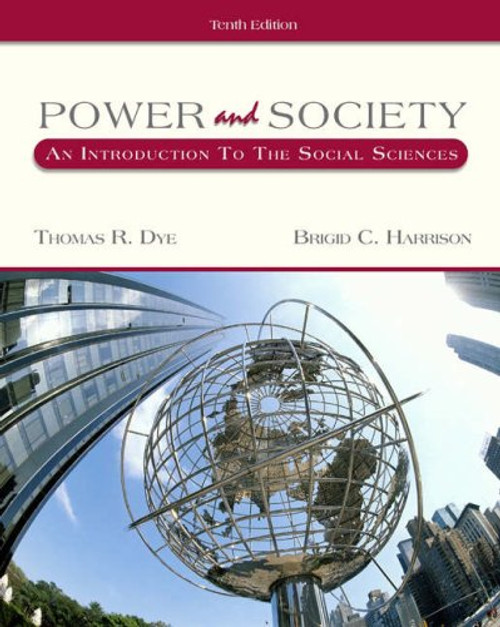 Power and Society: An Introduction to the Social Sciences (with InfoTrac)
