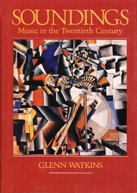 Soundings: Music in the Twentieth Century