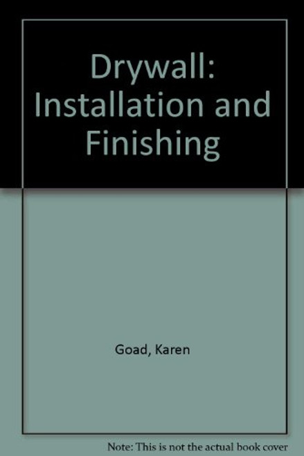 Drywall Installation and Finishing