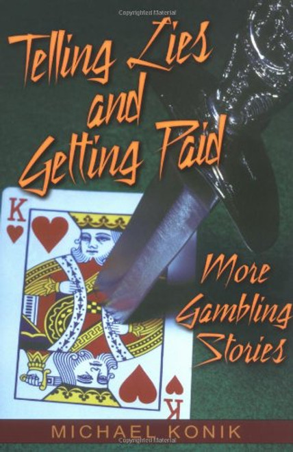 Telling Lies and Getting Paid: More Gambling Stories