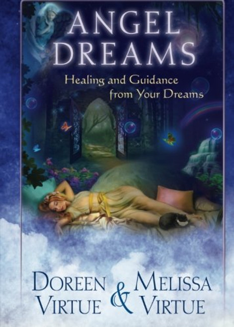 Angel Dreams: Healing and Guidance from Your Dreams