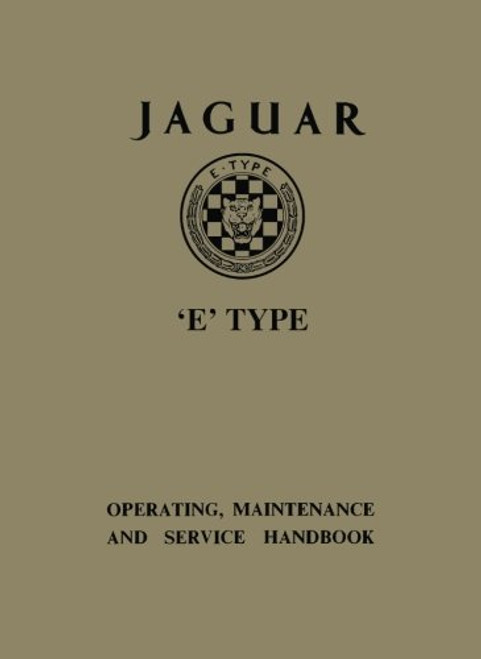 Jaguar E-Type 3.8 Litre Series 1 Owner's Handbook (Official Owners' Handbooks)