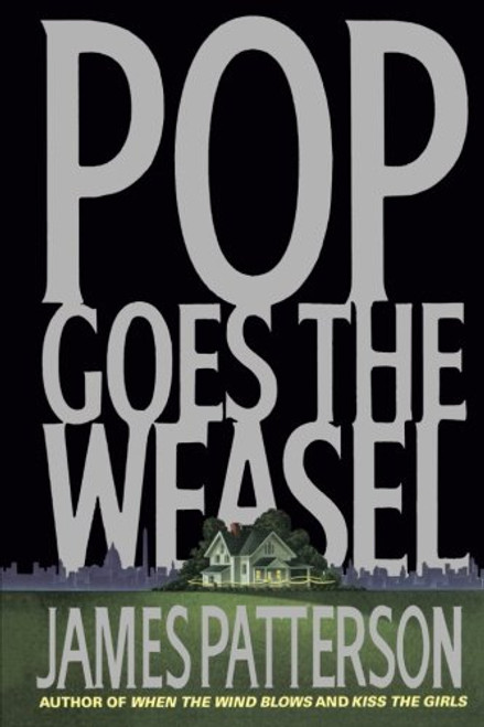 Pop Goes the Weasel (Alex Cross)