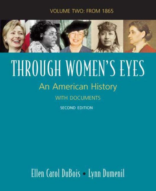 Through Women's Eyes, Volume 2: Since 1865: An American History with Documents