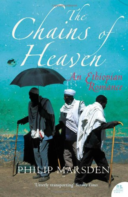 The Chains of Heaven: An Ethiopian Adventure