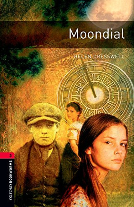 Moondial. Helen Cresswell (Oxford Bookworms Library. Fantasy & Horror. Stage 3)