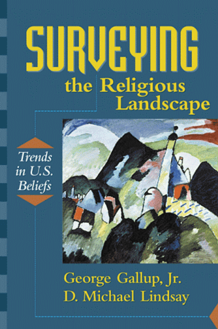 Surveying the Religious Landscape: Trends in U.S. Beliefs