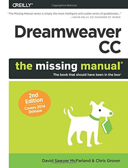 Dreamweaver CC: The Missing Manual: Covers 2014 release (Missing Manuals) Dreamweaver CC: The Missing Manual: Covers 2014 release (Missing Manuals)