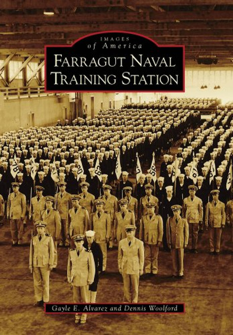 Farragut Naval Training Station (Images of America)