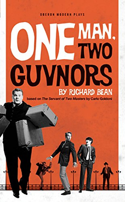 One Man, Two Guvnors (UK Edition) (Oberon Modern Plays)