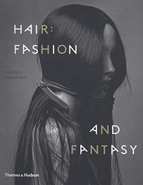 Hair: Fashion and Fantasy Hair: Fashion and Fantasy