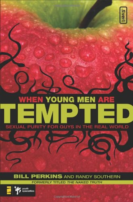 When Young Men Are Tempted: Sexual Purity for Guys in the Real World (invert)