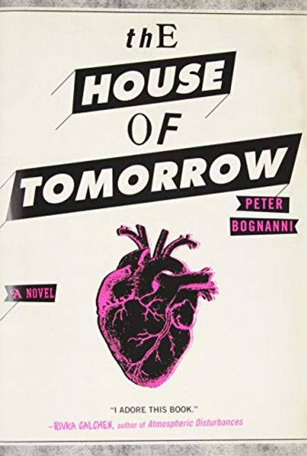 The House of Tomorrow The House of Tomorrow