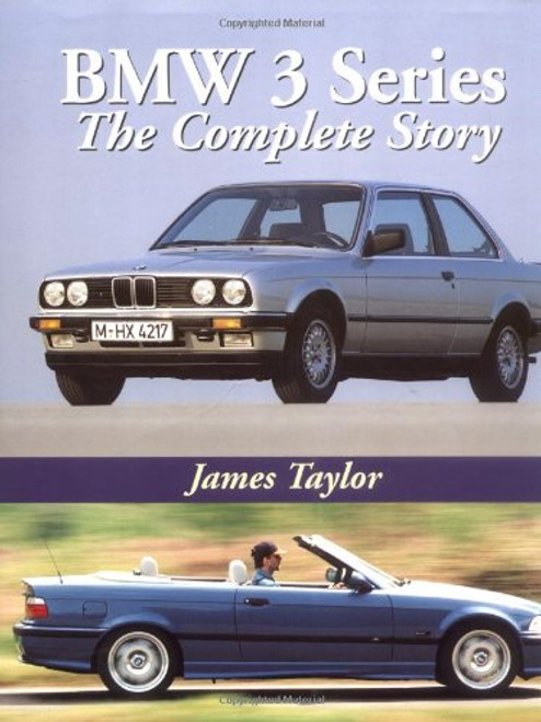 BMW 3 Series: The Complete Story BMW 3 Series: The Complete Story