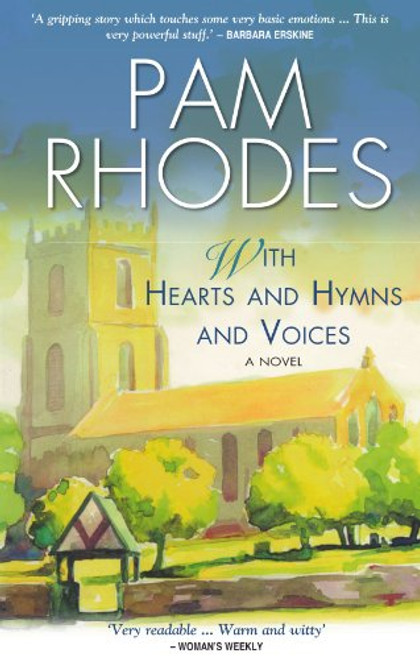 With Hearts and Hymns and Voices: A Novel