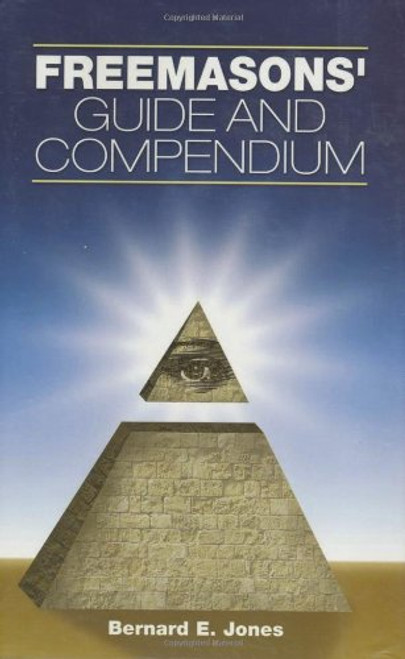 Freemason's Guide and Compendium, New and Revised Edition