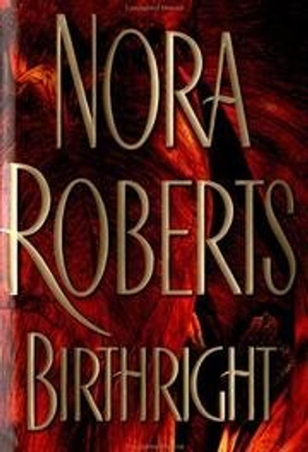 Birthright (Roberts, Nora) Birthright (Roberts, Nora)