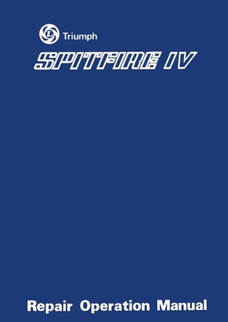 Triumph Spitfire 4 Repair Operation Manual (No 545254)