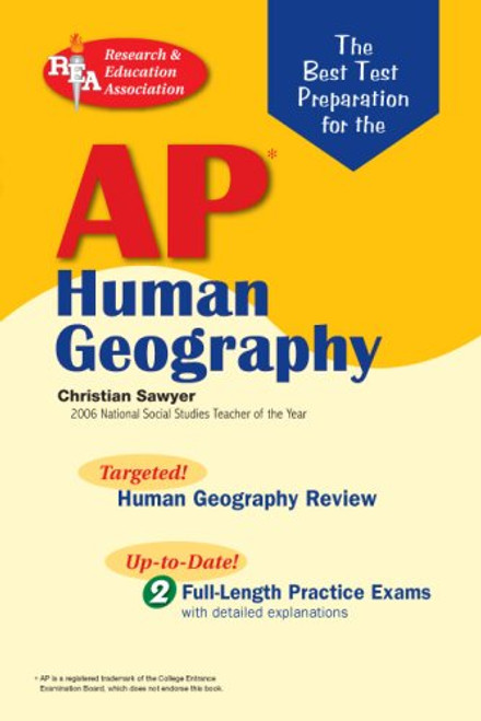 AP Human Geography (REA) - The Best Test Prep (Advanced Placement (AP) Test Preparation) AP Human Geography (REA) - The Best Test Prep (Advanced Placement (AP) Test Preparation)