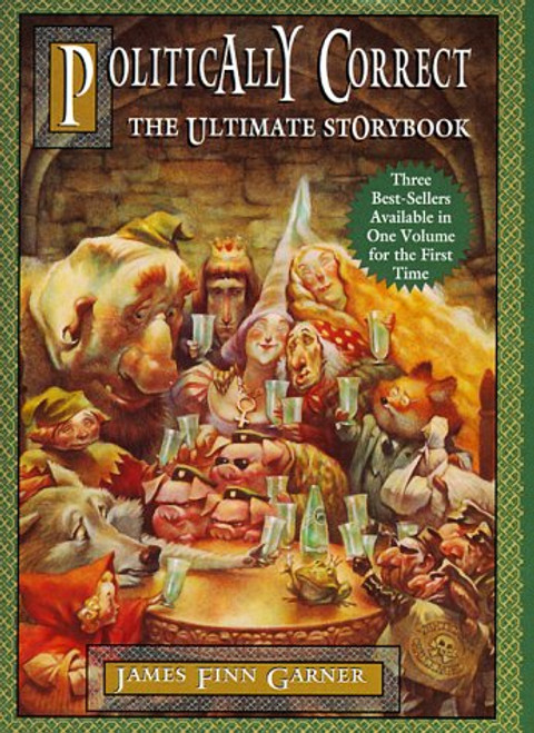 Politically Correct: The Ultimate Storybook