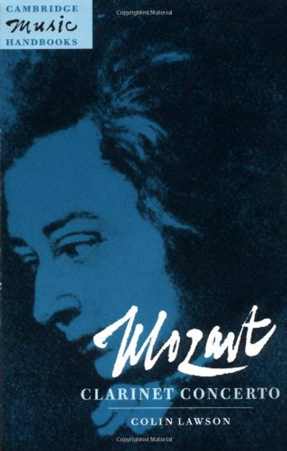 Mozart: Clarinet Concerto (Cambridge Music Handbooks)
