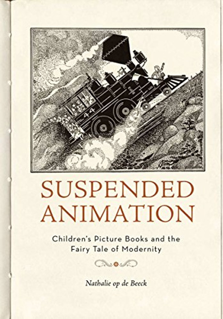 Suspended Animation: Childrens Picture Books and the Fairy Tale of Modernity