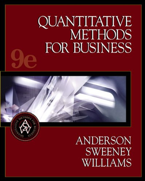 Quantitative Methods for Business, with CD-ROM, 9th edition Quantitative Methods for Business, with CD-ROM, 9th edition