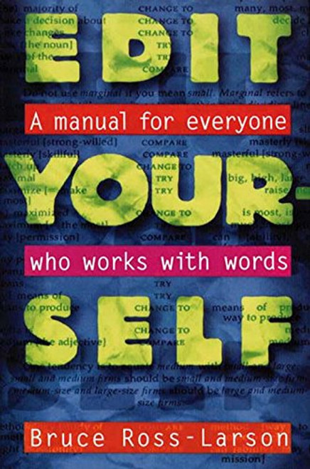 Edit Yourself: A Manual for Everyone Who Works with Words